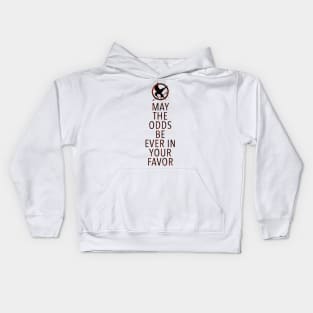 May The Odds Be Ever in your Favor Kids Hoodie